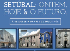 SETÚBAL | À DESCOBERTA DA CASA DE TODOS NÓS